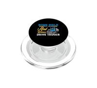 Some Girls Play House Real Women Drive Trucks Trucker Mom PopSockets PopGrip pour MagSafe