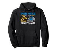 Some Girls Play House Real Women Drive Trucks Trucker Mom Sweat à Capuche