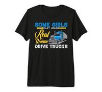 Some Girls Play House Real Women Drive Trucks Trucker Mom T-Shirt Haut de Gamme