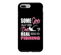 Some Girls Play with Dolls Real Girls Go Fishing Outdoors Coque pour iPhone 7 Plus/8 Plus