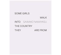 Some Girls Walk Into The Country They Are From