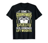 Some Grandmas Play Bingo Real Grandmas Lift T-Shirt