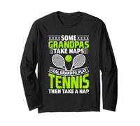 Some Grandpas Take Naps Real Grandpa Play Tennis Manche Longue