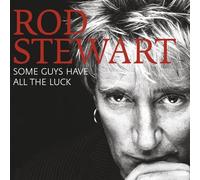 Some guys have all the luck Rod Stewart (Interprète) https://www.fnac.com/a2510630/Rod-Stewart-Some-guys-have-all-the-luck-CD-album?oref=195a66a6-198d-24cd-cdad-e82ab9e25678