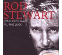Some Guys Have All the Luck: Best of by STEWART,ROD [Audio CD] NEUF