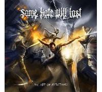 Some Hate Will Last - Art of Resistance [Import]