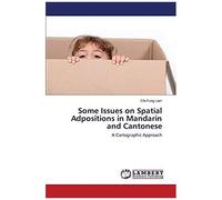 Some Issues On Spatial Adpositions In Mandarin And Cantonese