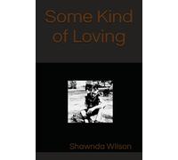 Some Kind Of Loving