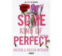 Some Kind of Perfect - T.10 Becca Ritchie (Auteur), Krista Ritchie (Auteur), Charlotte Delloye (Traduction)