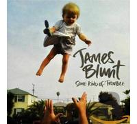 Some Kind of Trouble by BLUNT,JAMES [Audio CD] NEUF