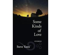 Some Kinds of Love: Stories