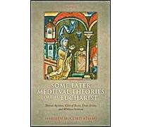 Some Later Medieval Theories Of The Eucharist