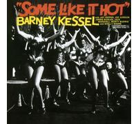 Barney Kessel avec Art Pepper – Some Like It Hot – SHM-CD Import (Éd. limitée, piste bonus)