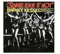 Barney Kessel avec Art Pepper – Some Like It Hot – SHM-CD Import (Éd. limitée, piste bonus)