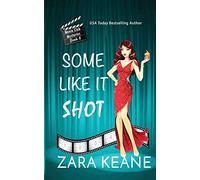 Some Like It Shot (Movie Club Mysteries, Book 6)