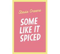 Some Like it Spiced - Stevie Greene - HQ DIgital - ebook (ePub) - Livre