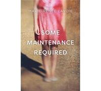 Some Maintenance Required by MarieRene Lavoie MarieRene Lavoie (Auteur)