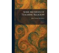 Some Methods of Teaching Religion: A Survey