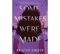 Some Mistakes Were Made by Kristin Dwyer Paperback Book Kristin Dwyer (Auteur)
