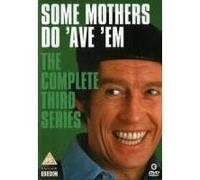 SOME MOTHERS DO AVE EM 3-VN G