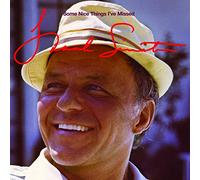 SOME NICE THINGS I'VE MISSED