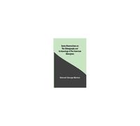 Some Observations On The Ethnography And Archaeology Of The American Aborigines