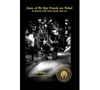 Some of My Best Friends Are Naked: Interviews with Seven Erotic Dancers,