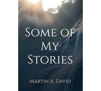 Some of My Stories