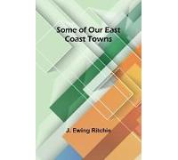 Some Of Our East Coast Towns