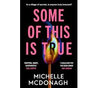 Some of This Is True