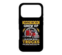 Some of Us Grew Up Play with Trucks Funny Trucking Trucker Coque pour iPhone 17 Pro