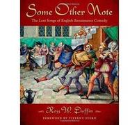 Some Other Note: The Lost Songs of English Renaissance Comedy - [Version Originale] Inconnu (Auteur)