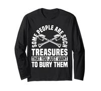 Some People are Such Treasures Funny Sarcasm Manche Longue