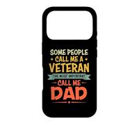 Some People Call Me A Veteran The Most Important Call Me Dad Coque pour iPhone 17 Pro