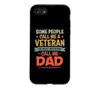 Some People Call Me A Veteran The Most Important Call Me Dad Coque pour iPhone SE (2020) / 7/8