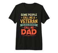 Some People Call Me A Veteran The Most Important Call Me Dad T-Shirt Haut de Gamme