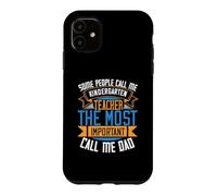 Some People Call Me Kindergarten Teacher Back to School Coque pour iPhone 11