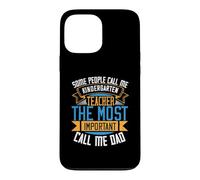 Some People Call Me Kindergarten Teacher Back to School Coque pour iPhone 13 Pro Max