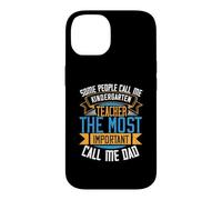 Some People Call Me Kindergarten Teacher Back to School Coque pour iPhone 14