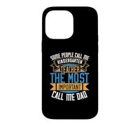 Some People Call Me Kindergarten Teacher Back to School Coque pour iPhone 14 Pro Max
