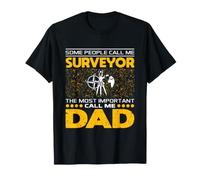 Some People Call Me Surveyor Fête des pères drôle T-Shirt