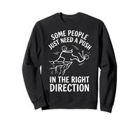 Some People Just Need A Push in The Right Direction Méchant Sweatshirt