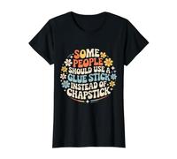 Some People Need A Glue Stick Not Chapstick - T-Shirt Graphique avec Valeur, Femme, Noir, XS