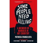 Some People Need Killing: Longlisted for the Women's Prize for Non-Fiction