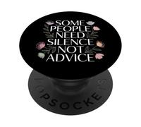 Some People Need Silence Not Advice Vérité introvertie |- PopSockets PopGrip Adhésif