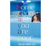 Some People Wish You Are Poor