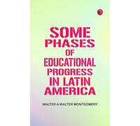 Some phases of educational progress in Latin America