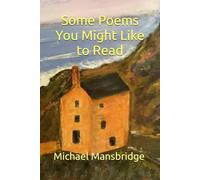Some Poems you might like to read