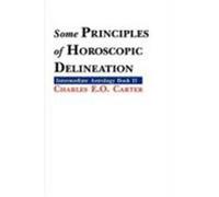Some Principles Of Horoscopic Delineation
