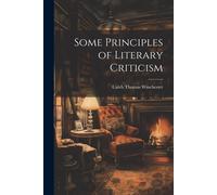 Some Principles Of Literary Criticism